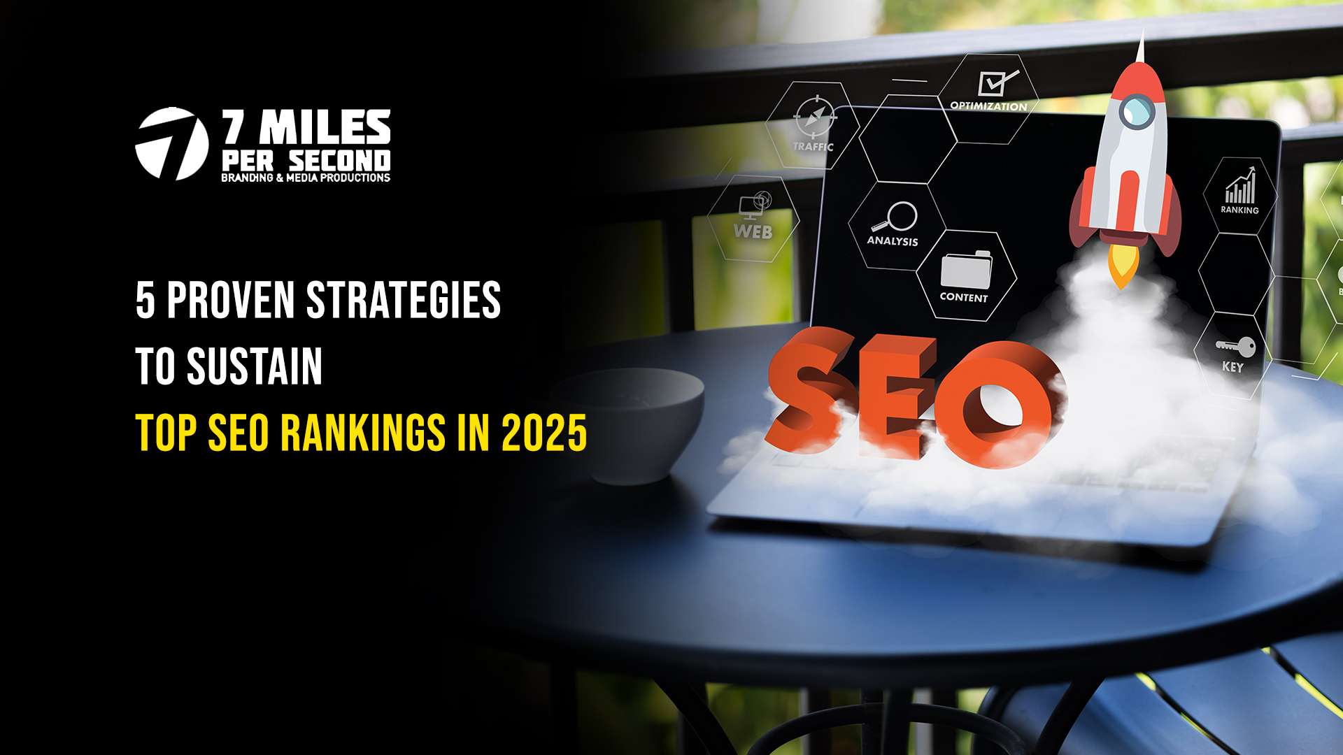 5 Proven Strategies to Sustain Top SEO Rankings in 2025